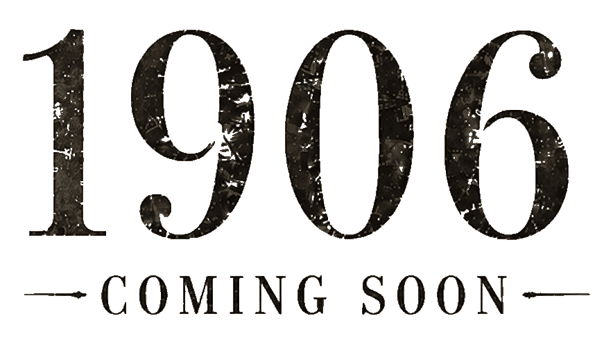 1906 coming soon.